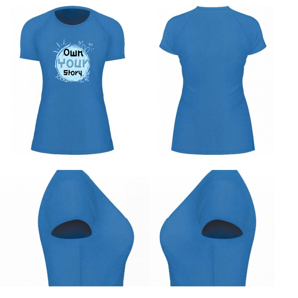 Women tees Own Your Story